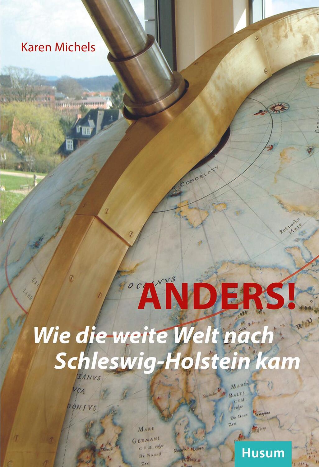 Cover: 9783967170191 | Anders! | Wie die weite Welt nach Schleswig-Holstein kam | Michels