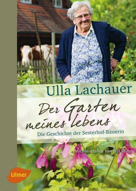Cover: 9783800182596 | Der Garten meines Lebens | Die Geschichte der Sesterhof-Bäuerin | Buch