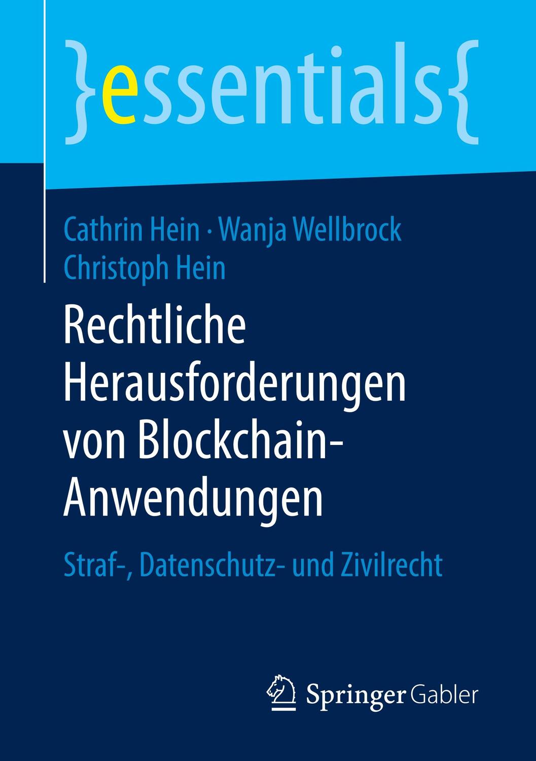 Cover: 9783658249304 | Rechtliche Herausforderungen von Blockchain-Anwendungen | Hein (u. a.)