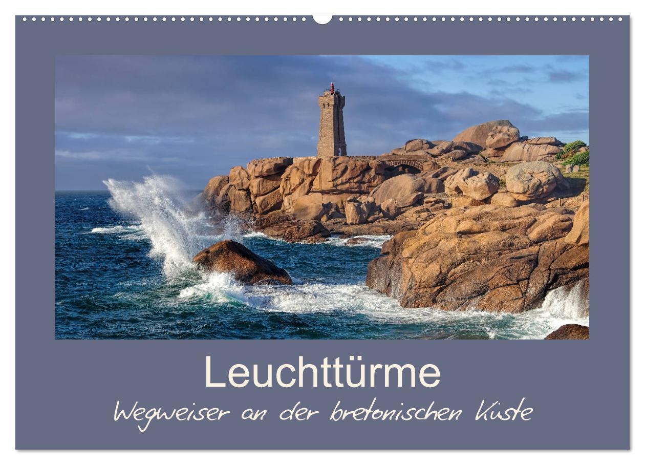 Cover: 9783383143441 | Leuchttürme - Wegweiser an der bretonischen Küste (Wandkalender...