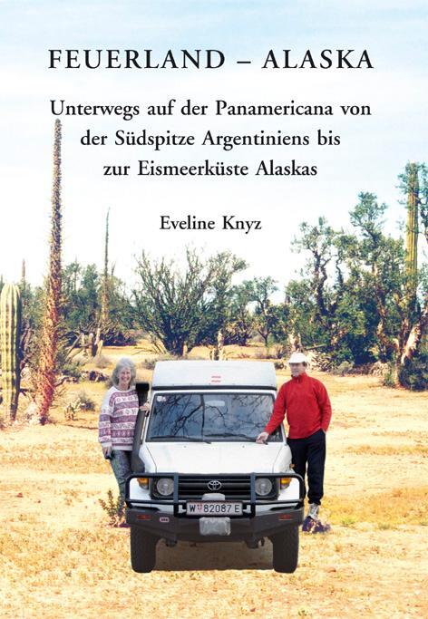 Cover: 9783901232923 | Feuerland - Alaska | Eveline Knyz | Taschenbuch | Deutsch | 2007