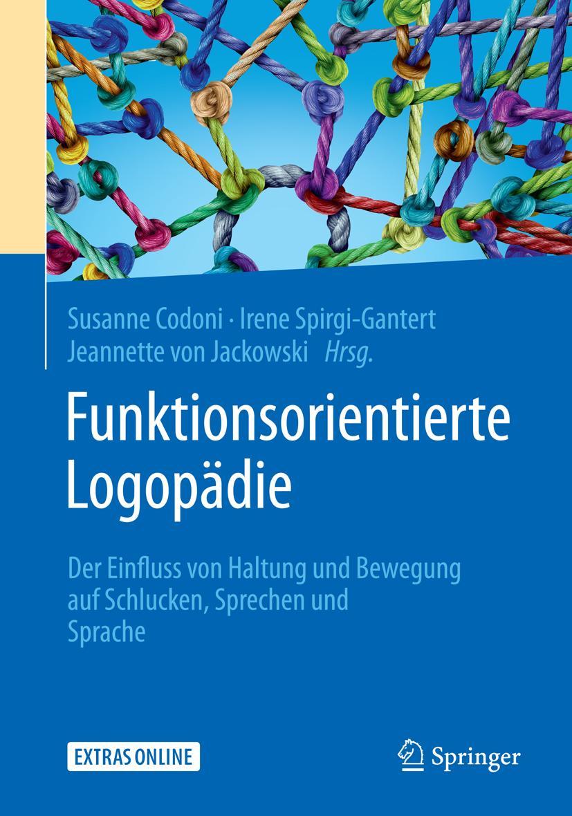 Cover: 9783662573310 | Funktionsorientierte Logopädie | Susanne Codoni (u. a.) | Taschenbuch