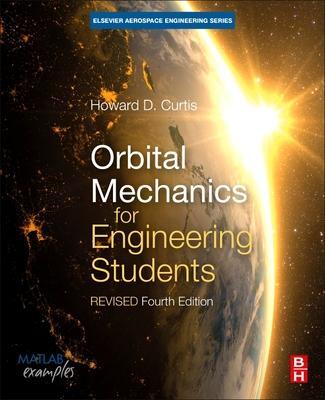 Cover: 9780128240250 | Orbital Mechanics for Engineering Students | Howard D. Curtis | Buch