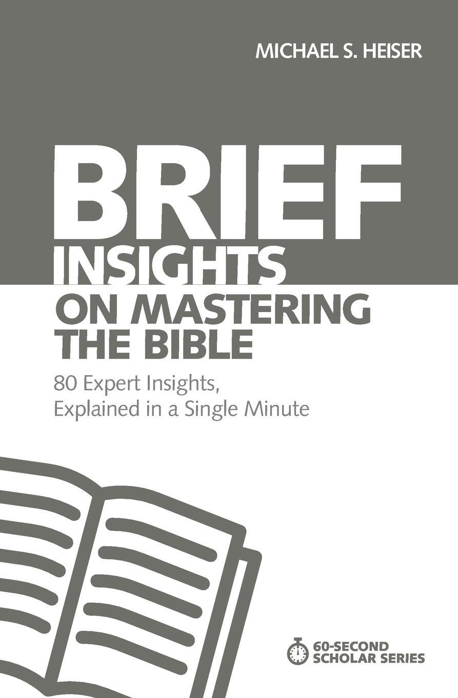 Cover: 9780310566601 | Brief Insights on Mastering the Bible | Michael S. Heiser | Buch