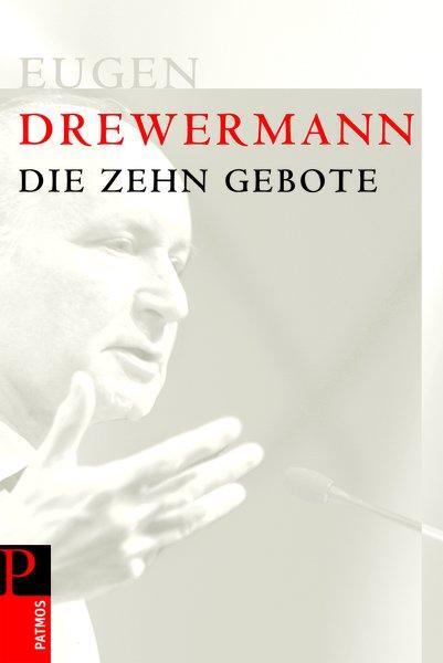 Cover: 9783491210110 | Die zehn Gebote | Eugen Drewermann | Taschenbuch | Deutsch | 2010