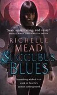 Cover: 9780553818925 | Succubus Blues | Richelle Mead | Taschenbuch | Englisch | 2007