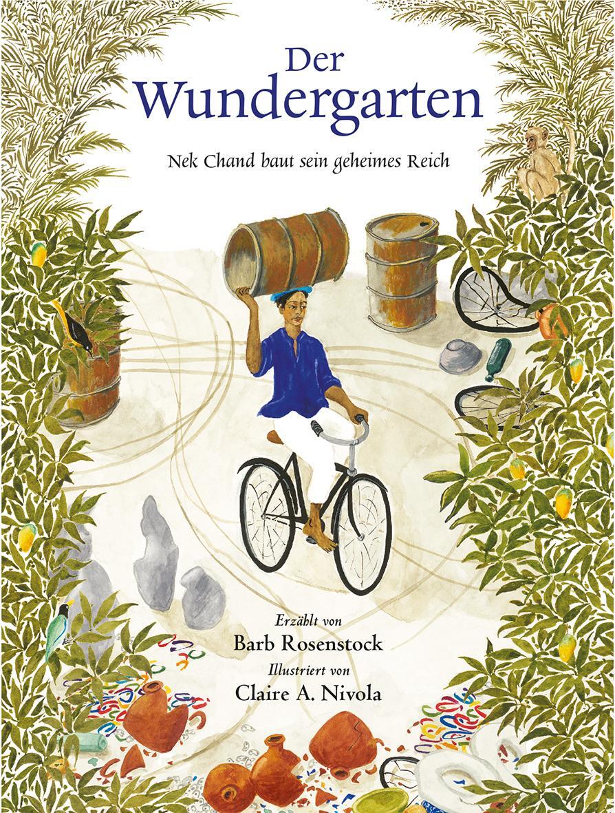 Cover: 9783772528866 | Der Wundergarten | Nek Chand baut sein geheimes Reich | Rosenstock