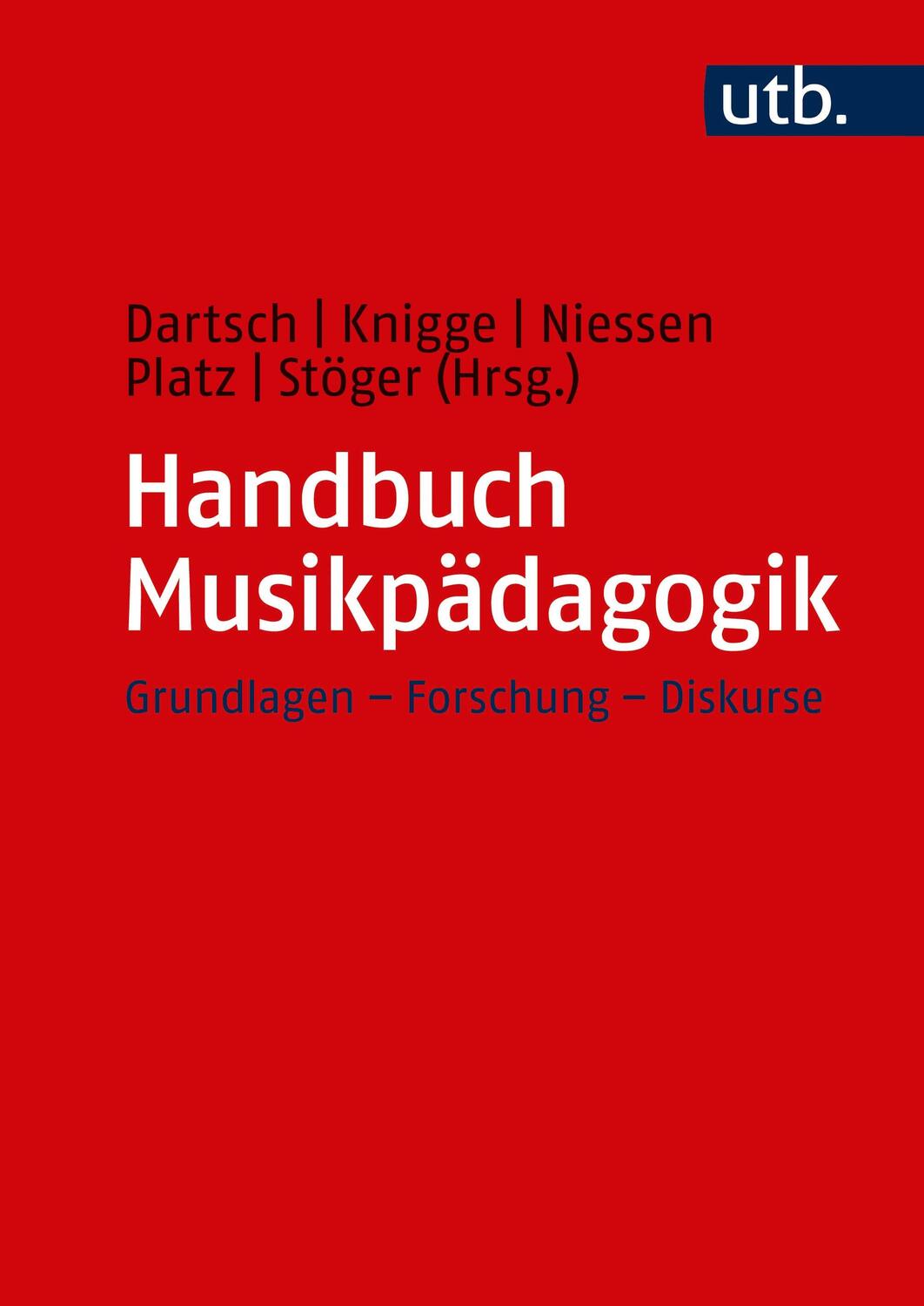 Cover: 9783825250409 | Handbuch Musikpädagogik | Grundlagen - Forschung - Diskurse | Buch