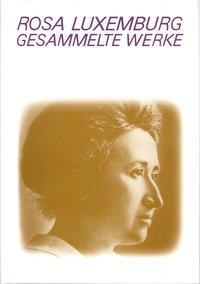 Cover: 9783320020682 | Luxemburg - Gesammelte Werke / Gesammelte Werke Bd.1.1 | Luxemburg