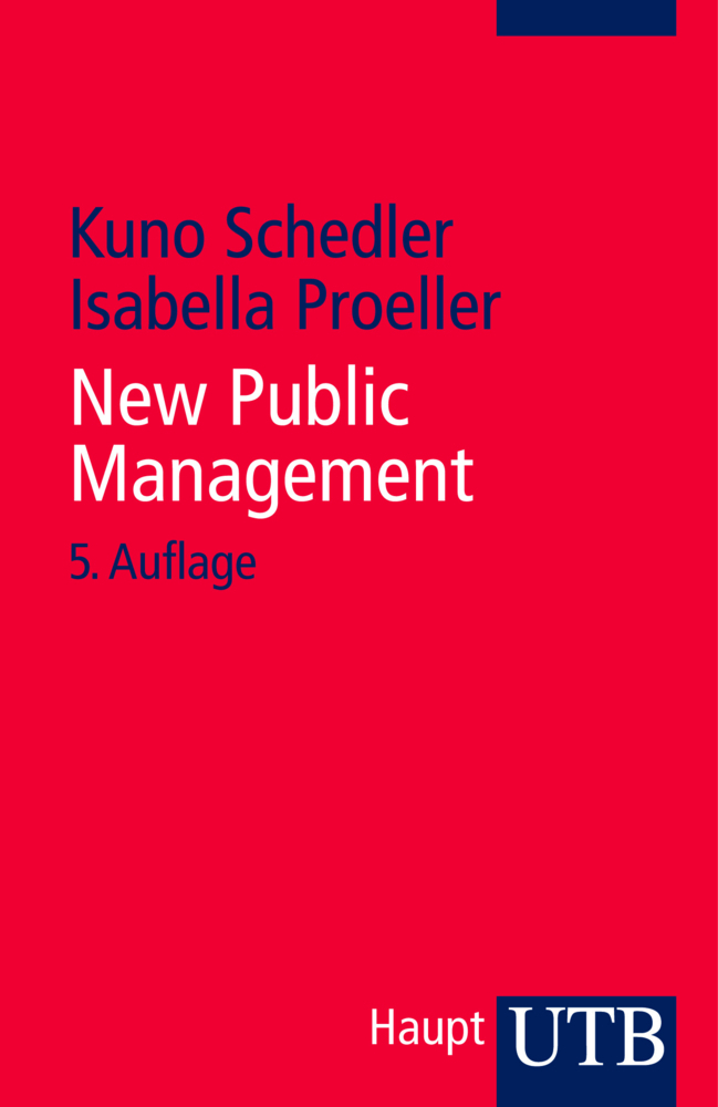 Cover: 9783825236380 | New Public Management | Kuno Schedler (u. a.) | Taschenbuch | 360 S.