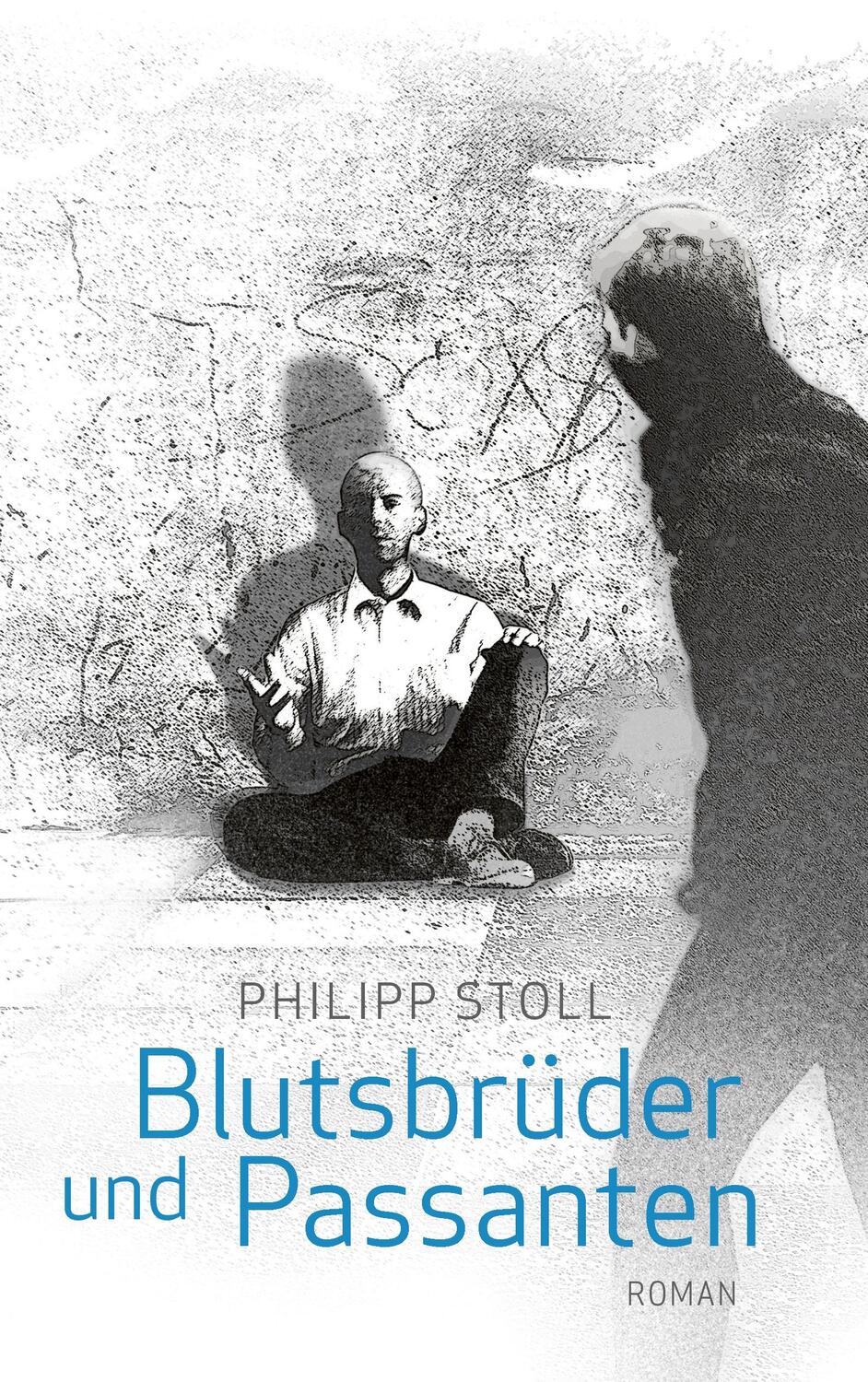 Cover: 9783739299358 | Blutsbrüder und Passanten | Roman | Philipp Stoll | Taschenbuch