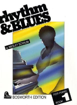 Cover: 9790201607795 | Rhythm &amp; Blues, for Piano. Bd.1 | Wesley Schaum | Buch | Deutsch