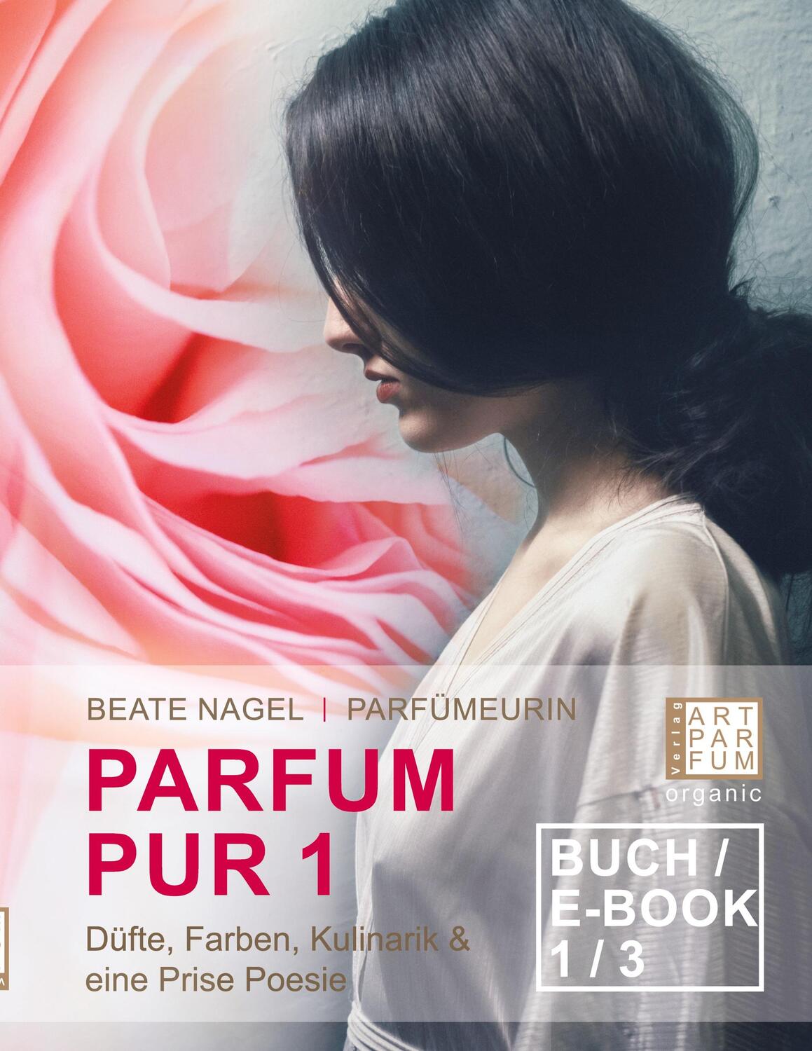 Cover: 9783982250748 | Parfum Pur 1 | Düfte, Farben, Kulinarik &amp; eine Prise Poesie | Nagel