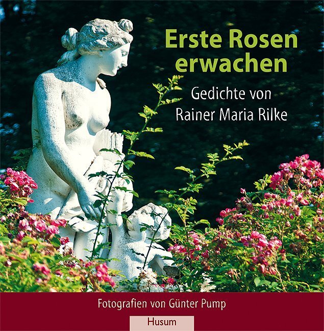 Cover: 9783898766159 | Erste Rosen erwachen | Gedichte von Rainer Maria Rilke | Rilke | Buch