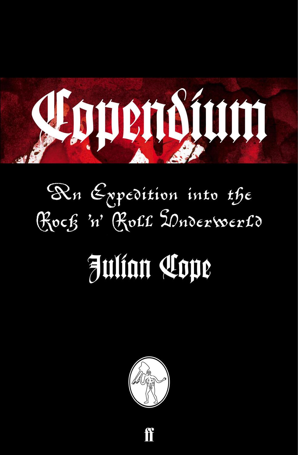 Cover: 9780571270347 | Copendium | Julian Cope | Taschenbuch | Kartoniert / Broschiert | 2013