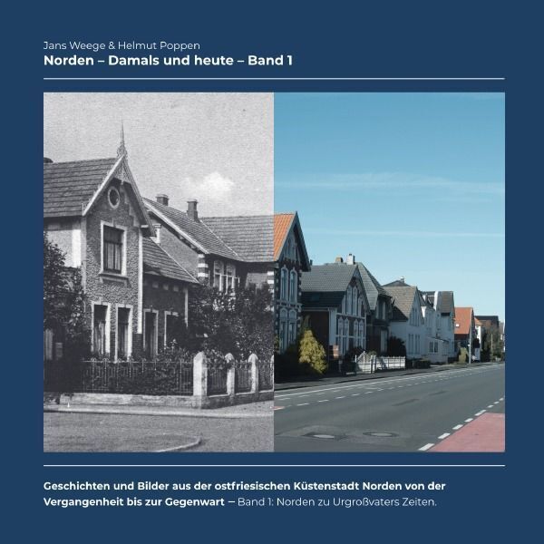 Cover: 9783757543433 | Norden - Damals und heute (Band 1) - Budgetversion | Jans Weege | Buch