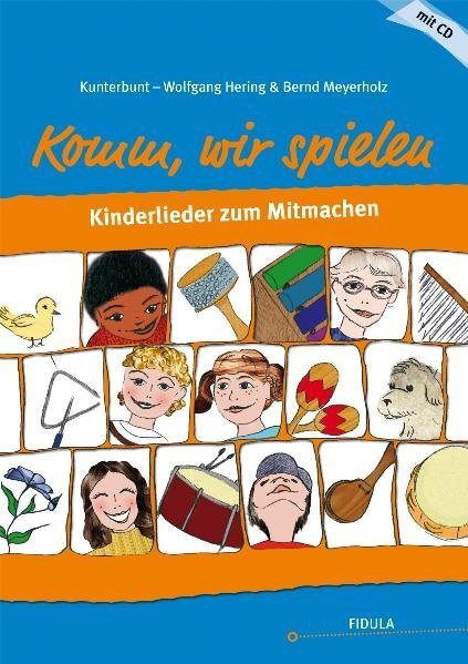 Cover: 9783872263193 | Kunterbunt: Komm, wir spielen, m. Audio-CD | Wolfgang Hering (u. a.)