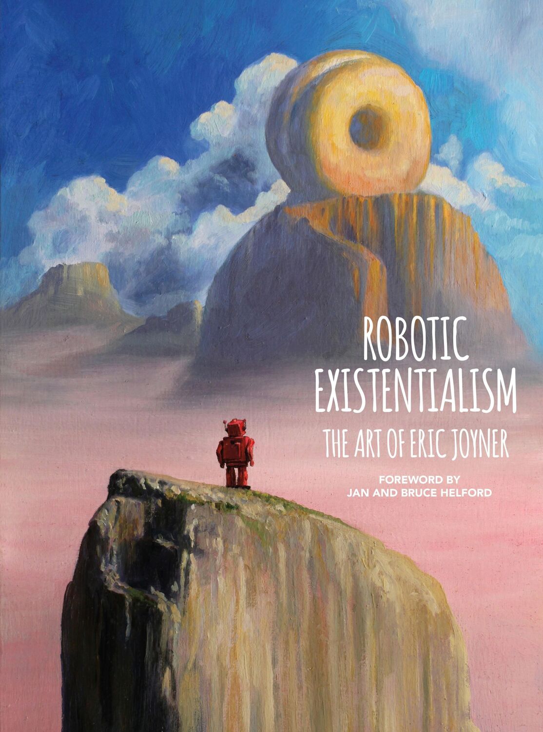 Cover: 9781506704548 | Robotic Existentialism: The Art of Eric Joyner | Eric Joyner | Buch