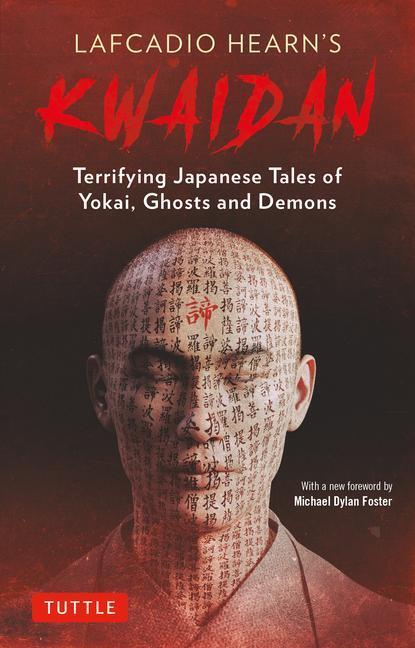 Cover: 9784805316801 | Lafcadio Hearn's Kwaidan: Terrifying Japanese Tales of Yokai,...