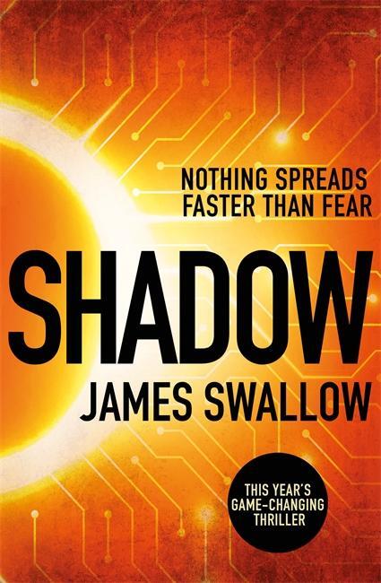 Cover: 9781785765209 | Shadow | A race against time to stop a deadly pandemic | James Swallow