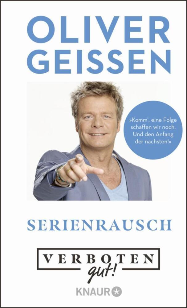 Cover: 9783426791394 | Verboten gut! Serienrausch | Oliver Geissen | Buch | Deutsch | 2021