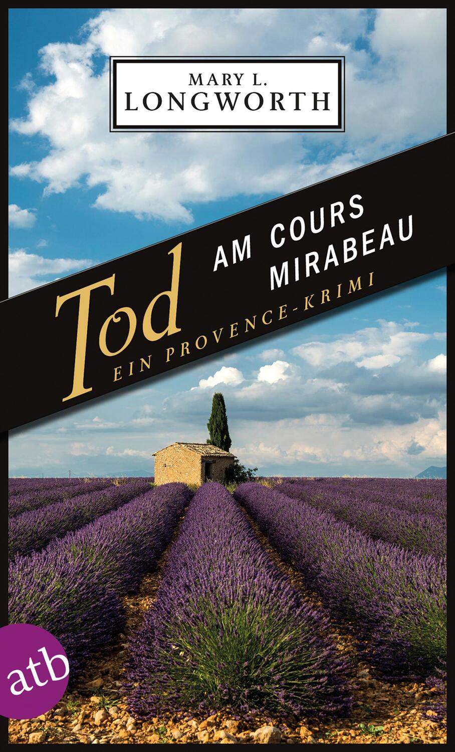 Cover: 9783746633176 | Tod am Cours Mirabeau | Ein Provence-Krimi | Mary L. Longworth | Buch
