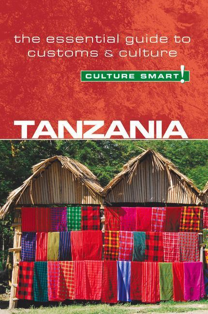 Cover: 9781857334838 | Tanzania - Culture Smart! | The Essential Guide to Customs & Culture
