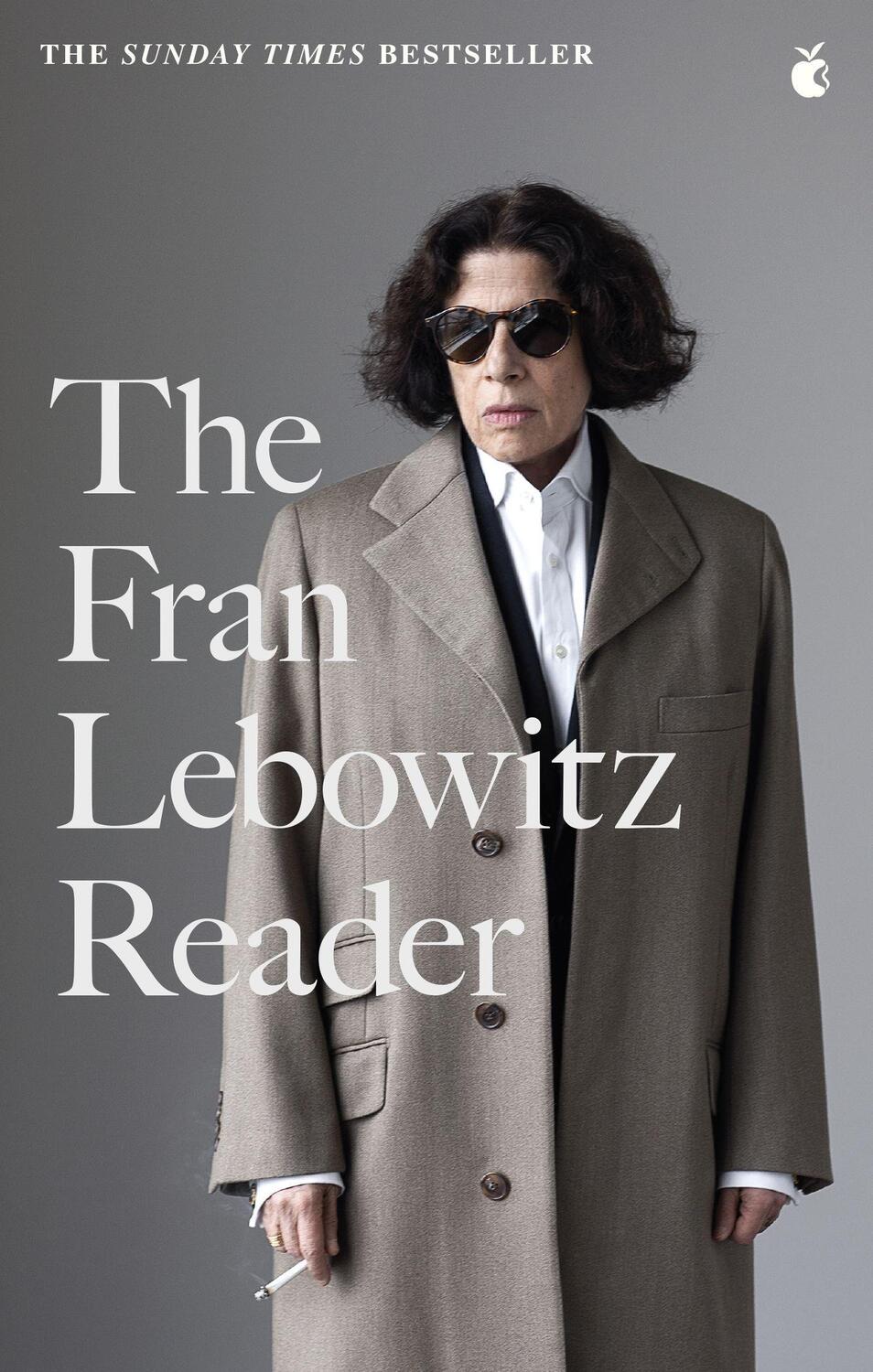 Cover: 9780349015903 | The Fran Lebowitz Reader | Fran Lebowitz | Taschenbuch | 336 S. | 2023