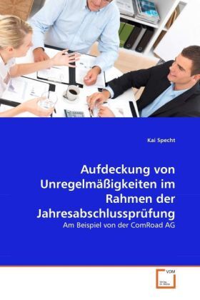 Cover: 9783639309508 | Aufdeckung von Unregelmäßigkeiten im Rahmen der Jahresabschlussprüfung