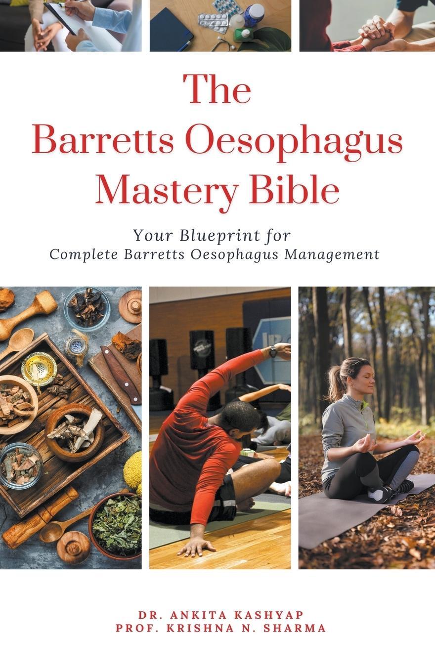 Cover: 9798223987406 | The Barretts Oesophagus Mastery Bible | Krishna N. Sharma | Buch