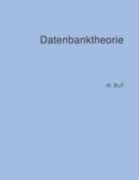 Cover: 9783034402019 | Datenbanktheorie | Hanswalter Buff | Taschenbuch | Paperback