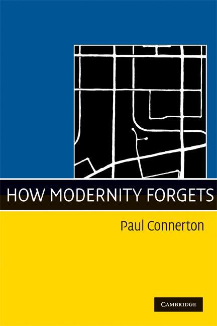 Cover: 9780521745802 | How Modernity Forgets | Paul Connerton | Taschenbuch | Paperback