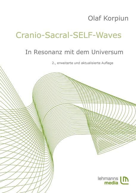 Cover: 9783865413642 | Cranio-Sacral-SELF-Waves | In Resonanz mit dem Universum | Korpiun