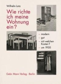 Cover: 9783786118510 | Wie richte ich meine Wohnung ein? | Wilhelm Lotz | Buch | 190 S.