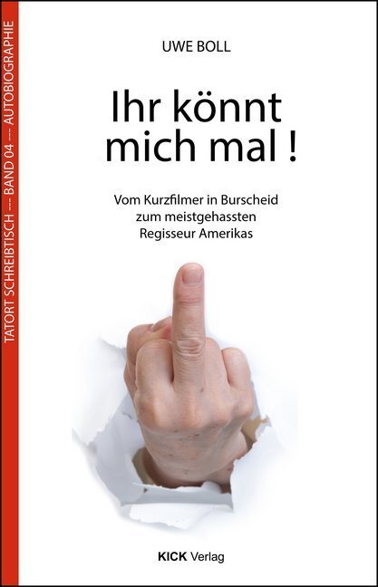 Cover: 9783946312178 | Ihr könnt mich mal! | Uwe Boll | Taschenbuch | Deutsch | 2017