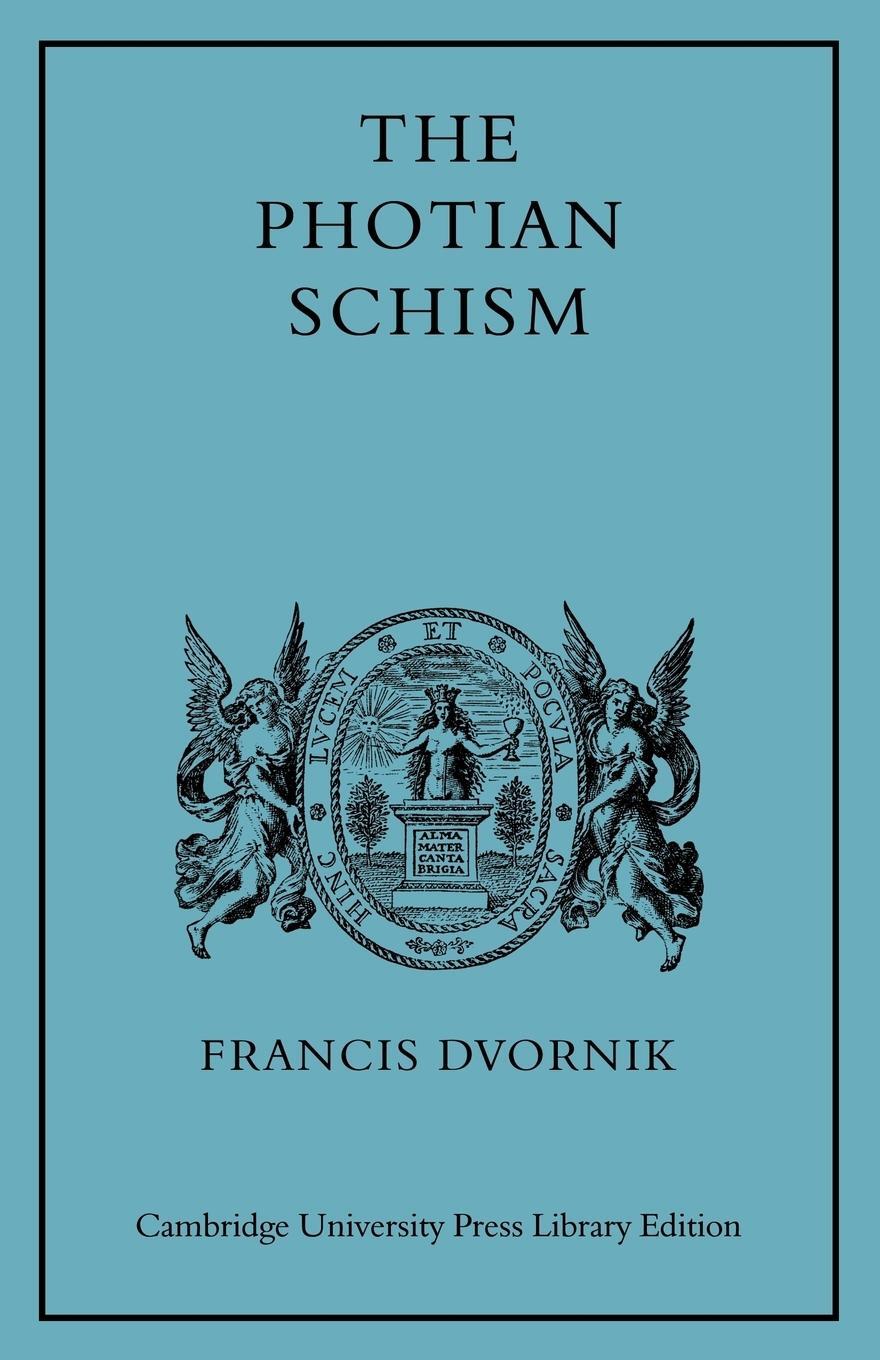 Cover: 9780521101769 | The Photian Schism | History and Legend | Francis Dvornik (u. a.)