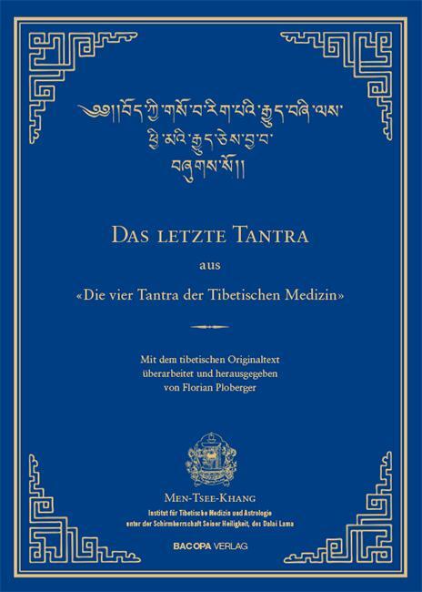 Cover: 9783902735133 | Das letzte Tantra der vier Tantras der tibetischen Medizin | Ploberger