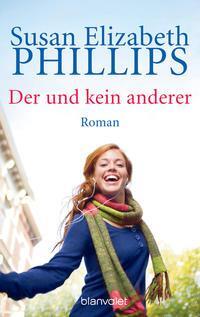 Cover: 9783442383580 | Der und kein anderer | Susan Elizabeth Phillips | Taschenbuch | 448 S.