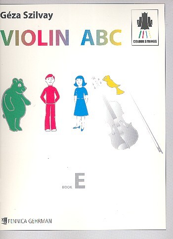 Cover: 9790550095434 | Colourstrings Violin ABC (Book E) - Tutor | Géza Szilvay | Schule