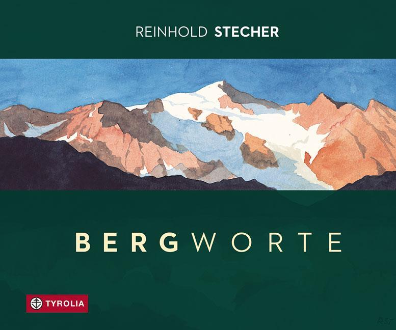 Cover: 9783702239480 | Bergworte | Reinhold Stecher | Buch | Deutsch | 2021 | Tyrolia