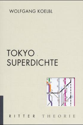 Cover: 9783854152811 | Tokyo Superdichte | Wolfgang Koebel | Taschenbuch | Kunst Theorie