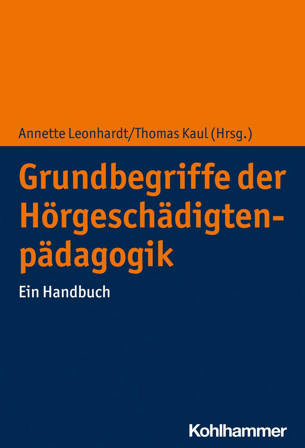 Cover: 9783170372344 | Grundbegriffe der Hörgeschädigtenpädagogik | Ein Handbuch | Buch