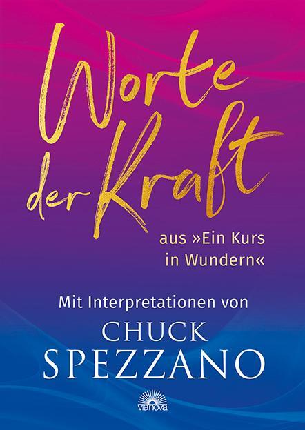 Cover: 9783866164871 | Worte der Kraft | Chuck Spezzano | Taschenbuch | 400 S. | Deutsch