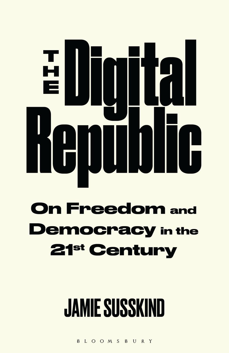 Cover: 9781526625304 | The Digital Republic | On Freedom and Democracy in the 21st Century