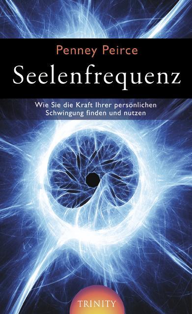 Cover: 9783941837140 | Seelenfrequenz | Penny Peirce | Buch | Deutsch | 2011 | Trinity Verlag
