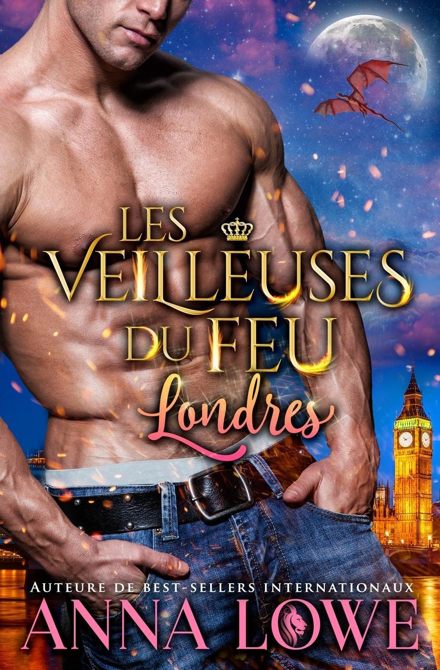 Cover: 9781953468949 | Les Veilleuses du feu - Londres | Anna Lowe | Taschenbuch | Paperback