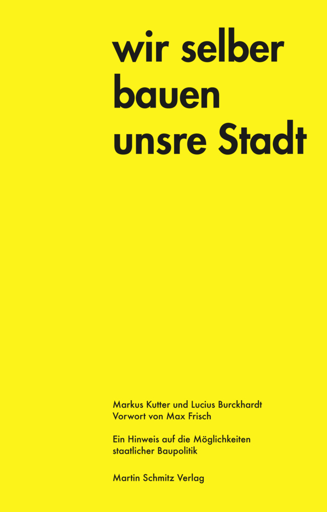 Cover: 9783927795525 | Wir selber bauen unsere Stadt | Lucius Burckhardt (u. a.) | Buch