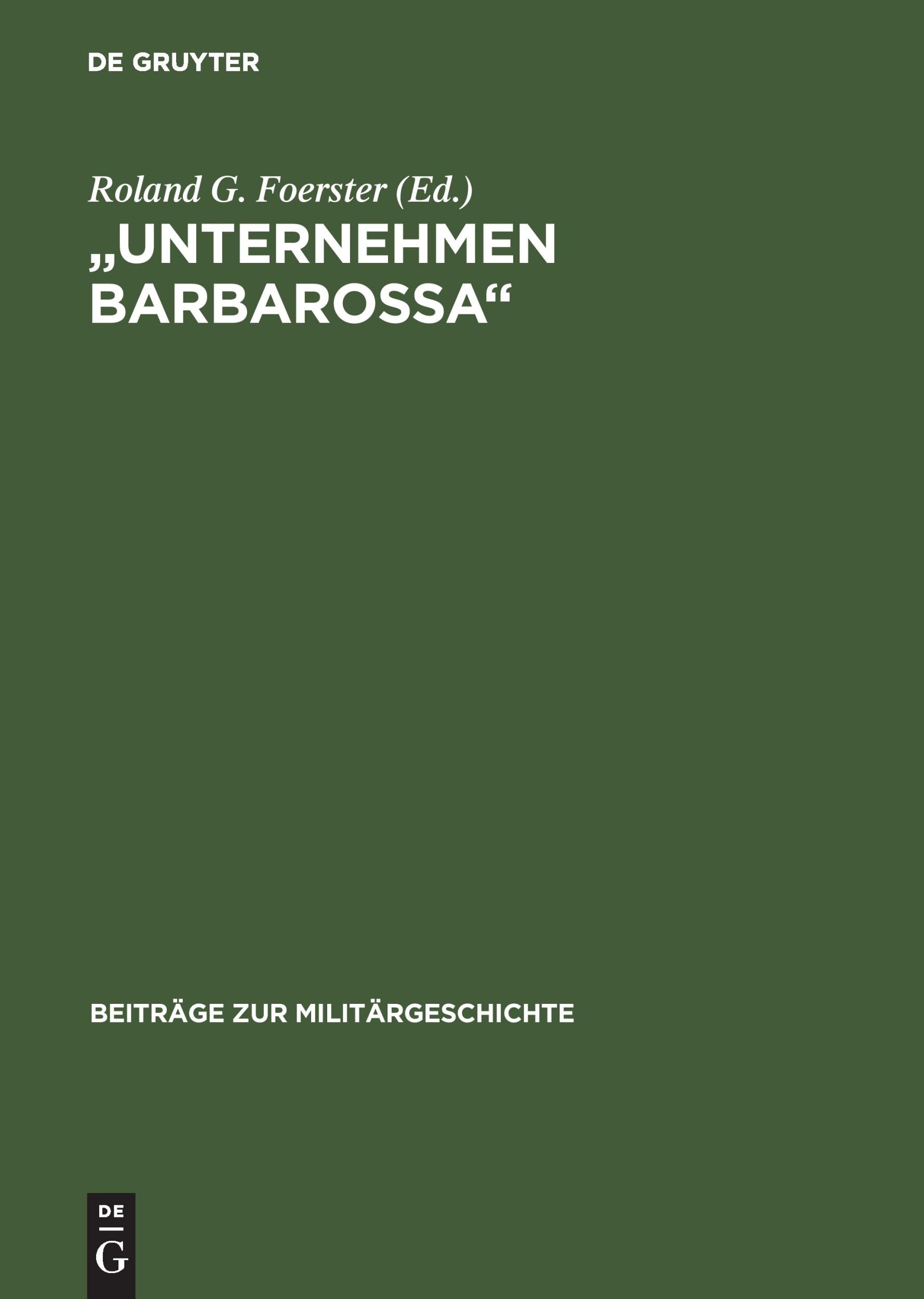 Cover: 9783486559798 | "Unternehmen Barbarossa" | Roland G. Foerster | Buch | 188 S. | 1993