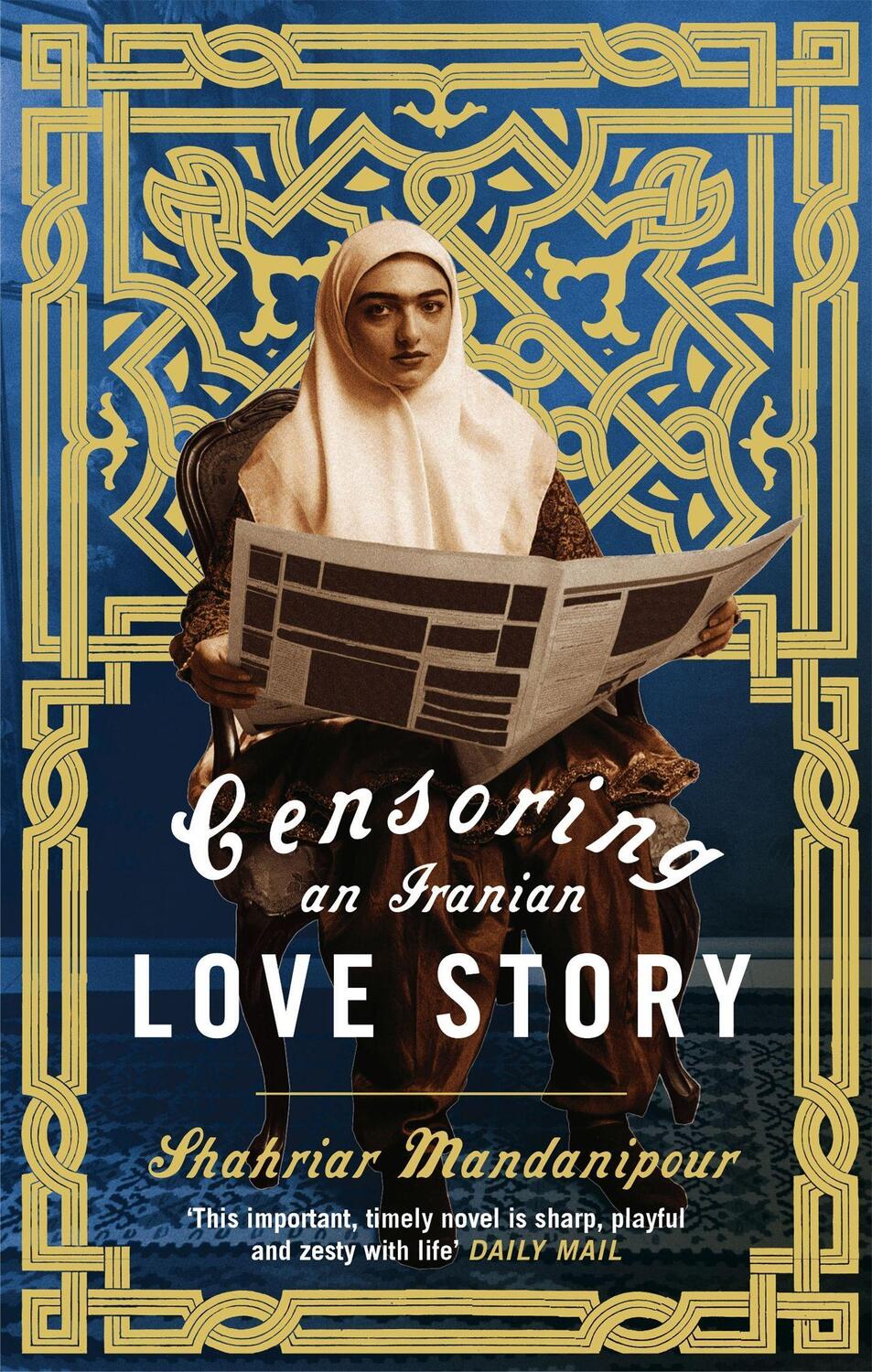 Cover: 9780349121451 | Censoring An Iranian Love Story | A novel | Shahriar Mandanipour
