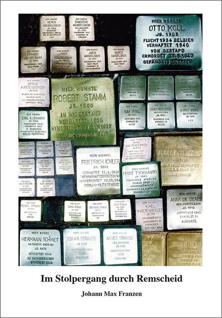 Cover: 9783945763964 | Im Stolpergang durch Remscheid | Johann Max Franzen | Buch | 120 S.